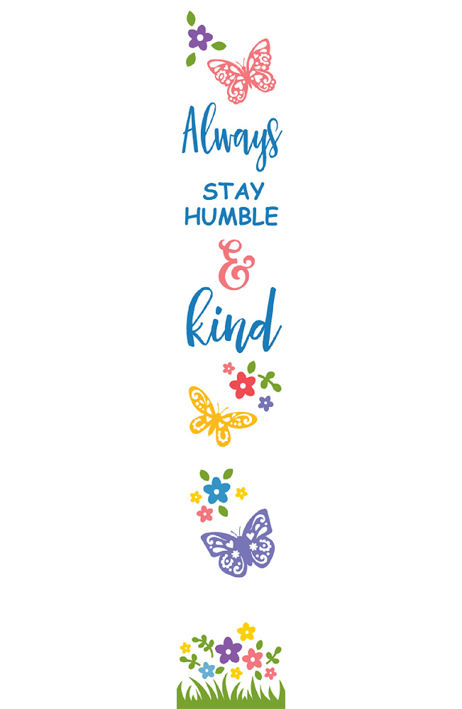 Always Stay Humble & Kind Porch Sign