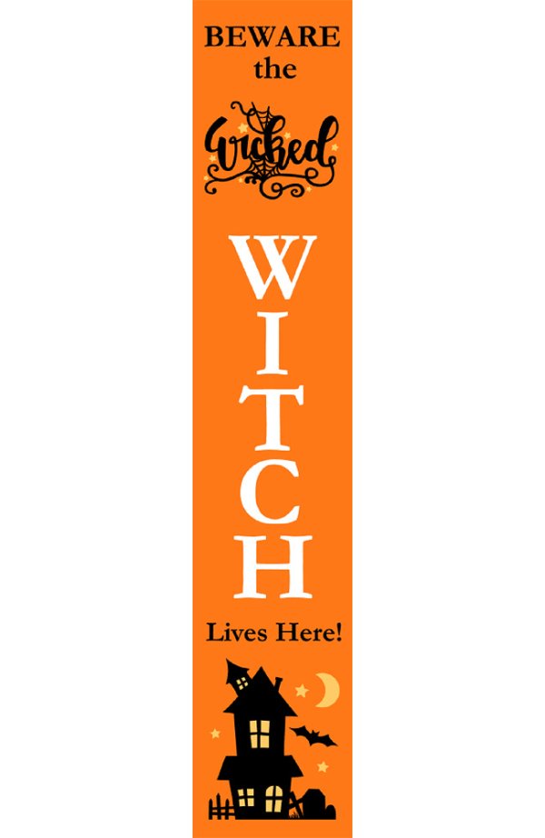 Beware the Wicked Witch Porch Sign