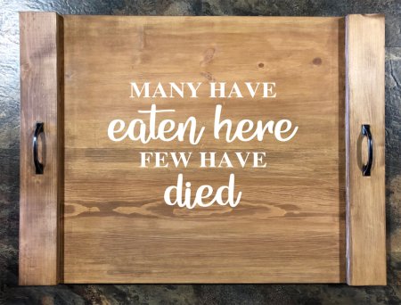 [DIY] Many Have Eaten Here, Few Have Died Noodle Board