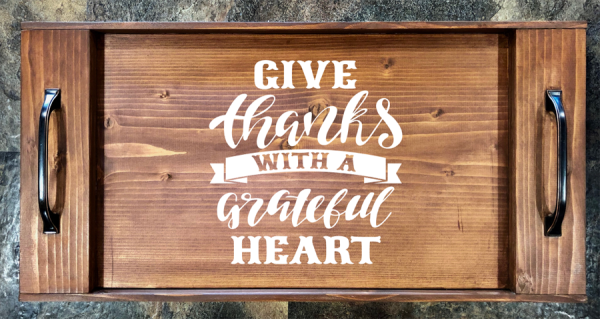 Give Thanks with a Grateful Heart Serving Tray