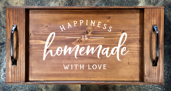 Happiness is Homemade with Love Serving Tray
