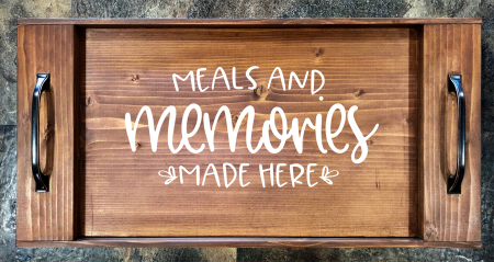 Meals and Memories Made Here Serving Tray