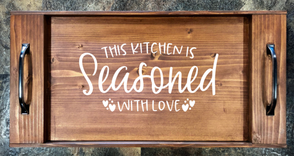 This Kitchen is Seasoned with Love Serving Tray