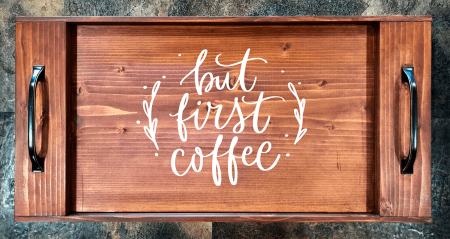 But First Coffee Serving Tray