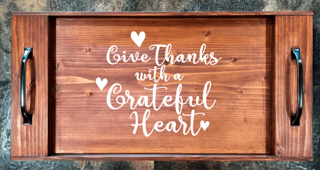 Give Thanks with a Grateful Heart w Hearts Serving Tray
