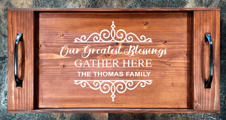 Our Greatest Blessings Gather Here (Personalized) Serving Tray